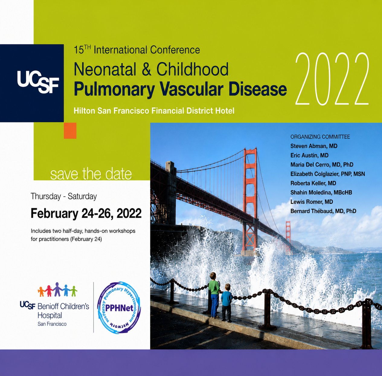 UCSF 15th International Conference Neonatal & Childhood Pulmonary Vascular Disease 2022 UCSF 15th International Conference Neonatal & Childhood Pulmonary Vascular Disease 2022