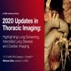 2020 Updates in Thoracic Imaging Highlighting Lung Screening, Interstitial Lung Disease, and Cardiac Imaging 2020 Updates in Thoracic Imaging Highlighting Lung Screening, Interstitial Lung Disease, and Cardiac Imaging