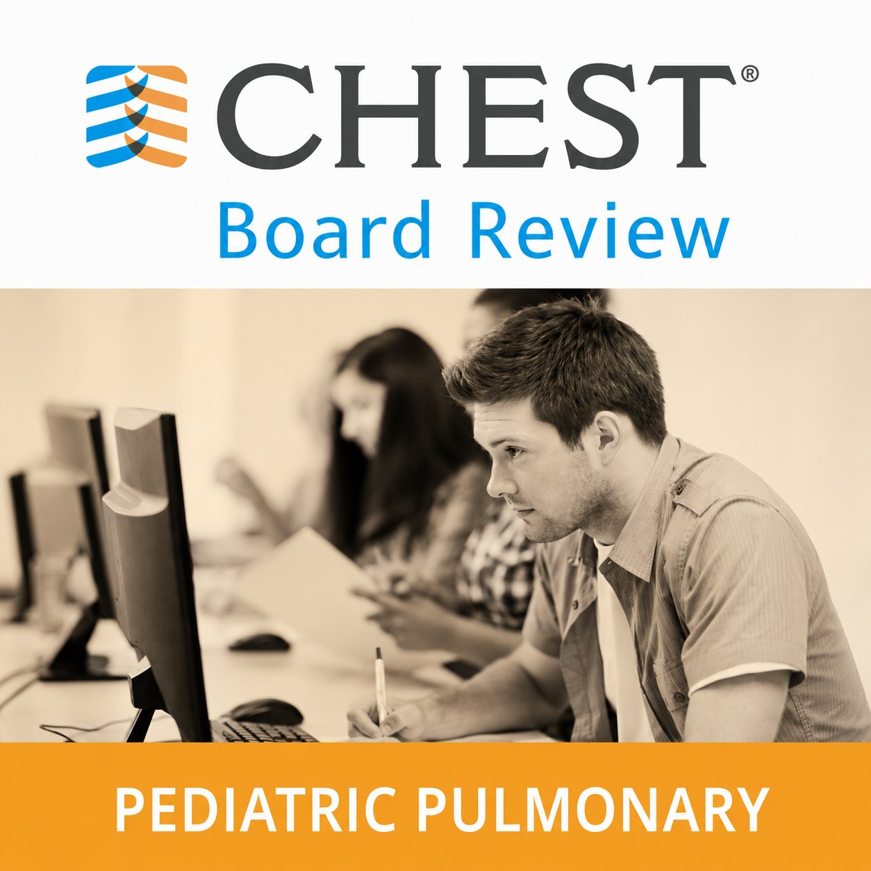 CHEST : Pediatric Pulmonary Board Review On Demand 2020 CHEST : Pediatric Pulmonary Board Review On Demand 2020