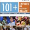101+ Careers in Public Health, Third Edition (3rd ed.) (Original PDF from Publisher) 101+ Careers in Public Health, Third Edition (3rd ed.) (Original PDF from Publisher)