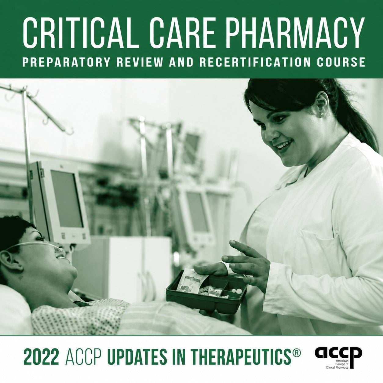 2022 UPDATES IN THERAPEUTICS: CRITICAL CARE PHARMACY PREPARATORY REVIEW AND RECERTIFICATION COURSE 2022 UPDATES IN THERAPEUTICS: CRITICAL CARE PHARMACY PREPARATORY REVIEW AND RECERTIFICATION COURSE