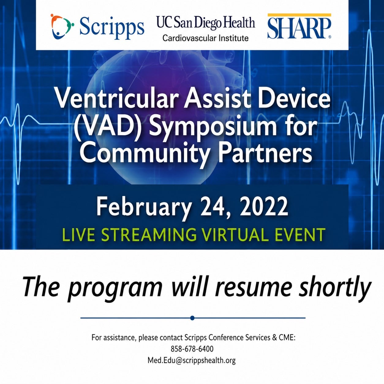 Scripps Ventricular Assist Device (VAD) Symposium for Community Partners 2022 Scripps Ventricular Assist Device (VAD) Symposium for Community Partners 2022