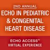 2nd Annual Echo In Pediatric & Congenital Heart Disease: Virtual Experience – (ASELearningHub) (Videos)
