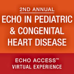 2nd Annual Echo In Pediatric & Congenital Heart Disease: Virtual Experience – (ASELearningHub) (Videos)
