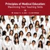 Harvard Principles of Medical Education: Maximizing Your Teaching Skills 2022 Harvard Principles of Medical Education: Maximizing Your Teaching Skills 2022