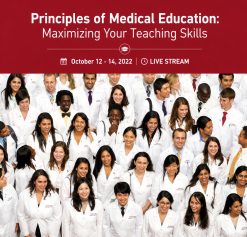 Harvard Principles of Medical Education: Maximizing Your Teaching Skills 2022