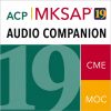 MKSAP 19 Audio Companion Part A