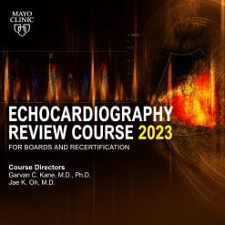 Mayo Clinic Echocardiography Review Course 2023