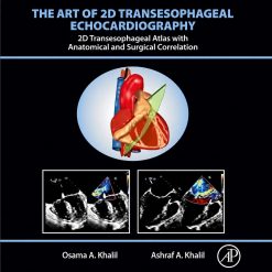 The Art Of 2D Transesophageal Echocardiography (PDF Book+ Videos )