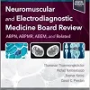 Neuromuscular and Electrodiagnostic Medicine Board Review (ePub+Converted PDF+Videos)