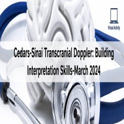 Cedars Sinai Transcranial Doppler Building Interpretation Skills-March 2024