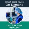Chest Physicians Critical Care Board Review On Demand 2023 Chest Physicians Critical Care Board Review On Demand 2023