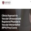 Harvard Clinical Approach to Vascular Ultrasound and Registered Physician in Vascular Interpretation (RPVI) Prep Course 2024 Harvard Clinical Approach to Vascular Ultrasound and Registered Physician in Vascular Interpretation (RPVI) Prep Course 2024