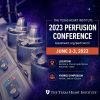 Texas Heart Institute Perfusion Conference 2023 Texas Heart Institute Perfusion Conference 2023