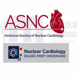 ASNC 2023 Nuclear cardiology Board Exam Prep Course