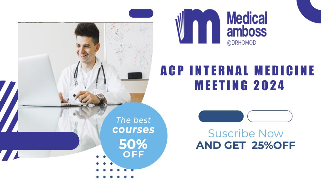 ACP Internal Medicine Meeting 2024: Medical AMBOSS Presents ACP Internal Medicine Meeting 2024: Medical AMBOSS Presents