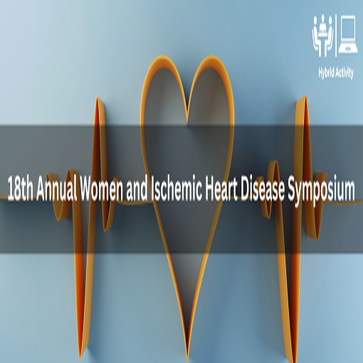 Cedars Sinai 18th Annual Women and Ischemic Heart Disease Symposium 2024 Cedars Sinai 18th Annual Women and Ischemic Heart Disease Symposium 2024