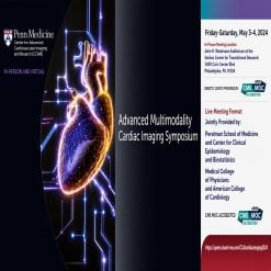 Penn Medicine Advanced Multimodality Cardiac Imaging Symposium 2024