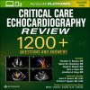 Critical Care Echocardiography Review: 1200+ Questions And Answers (Videos Only) Critical Care Echocardiography Review: 1200+ Questions And Answers (Videos Only)