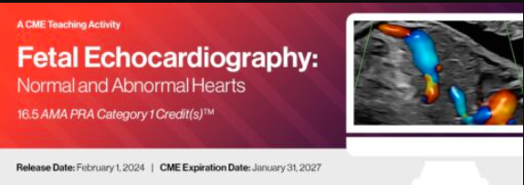 2024 Fetal Echocardiography: Normal and Abnormal Hearts – A Video CME Teaching Activity 2024 Fetal Echocardiography: Normal and Abnormal Hearts – A Video CME Teaching Activity