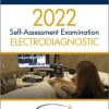2022 Electrodiagnostic Self-Assessment Examination 2022 electrodiagnostic self assessment examination
