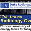 27th Annual Duke Radiology Overview 2017 27th Annual Duke Radiology Overview 2017