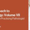 2021 A Practical Approach to Surgical Pathology: Volume VII Diagnostic Pearls for the Practicing Pathologist 2021 A Practical Approach to Surgical Pathology: Volume VII Diagnostic Pearls for the Practicing Pathologist