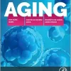Aging: How Aging Works, How We Reverse Aging, And Prospects For Curing Aging Diseases (Original PDF From Publisher) Aging: How Aging Works, How We Reverse Aging, And Prospects For Curing Aging Diseases (Original PDF From Publisher)