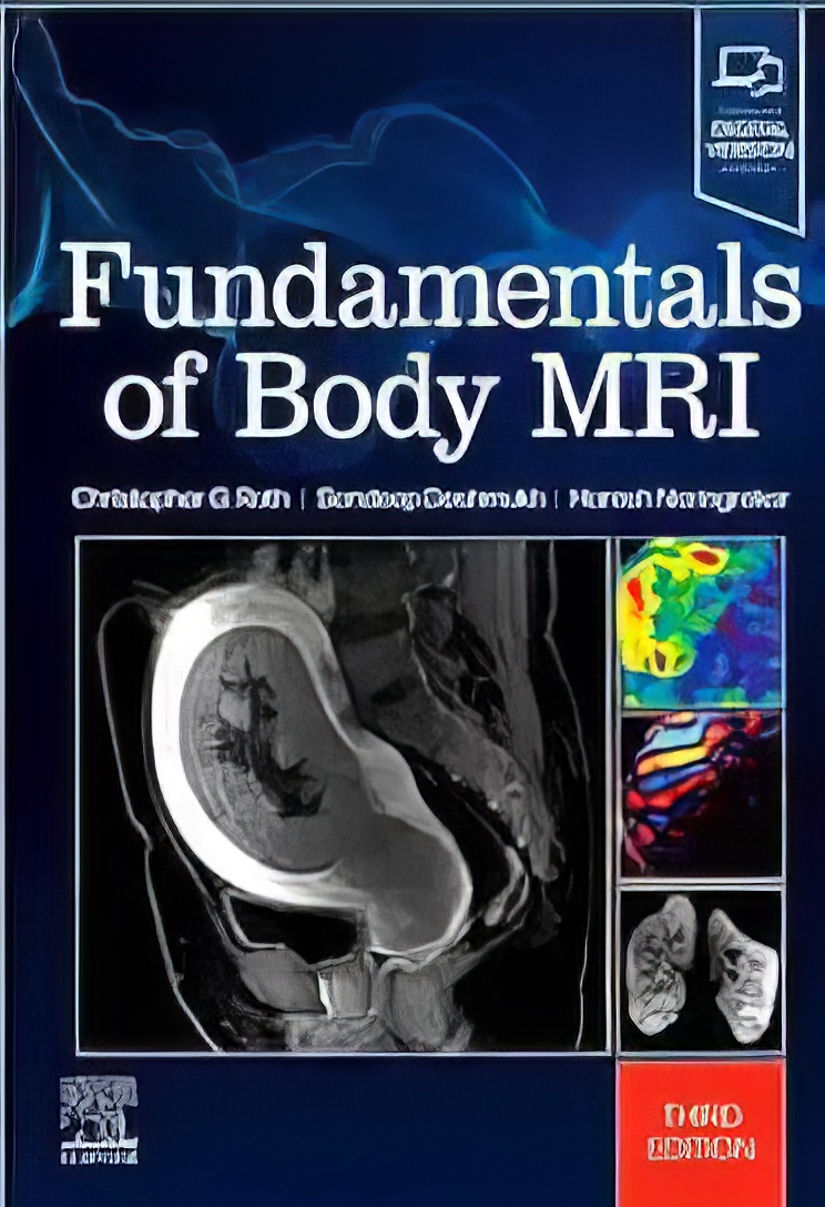 Fundamentals Of Body MRI, 3rd Edition (Fundamentals Of Radiology) (True PDF) Fundamentals Of Body MRI, 3rd Edition (Fundamentals Of Radiology) (True PDF)