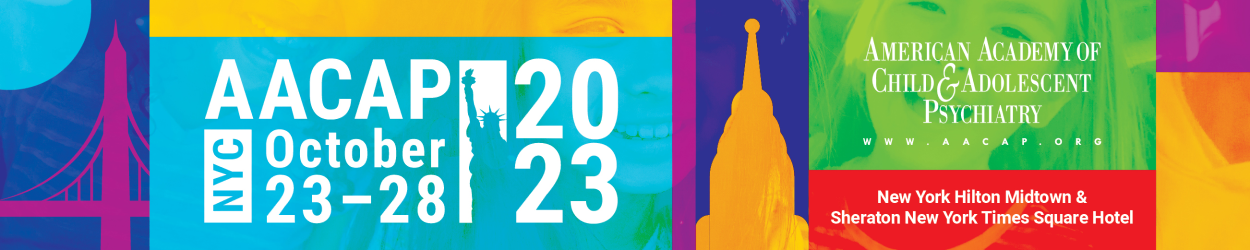 AACAP’s 70th Annual Meeting 2023 (Videos) AACAP’s 70th Annual Meeting 2023