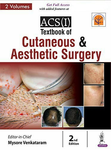 ACS(I) Textbook of Cutaneous & Aesthetic Surgery (2 Volumes) ACSI Textbook of Cutaneous Aesthetic Surgery 2 Volumes Print Replica Kindle Edition 1