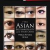 Asian Blepharoplasty and the Eyelid Crease 3rd Edition (PDF+Videos) Asian Blepharoplasty and the Eyelid Crease 3rd Edition PDFVideos