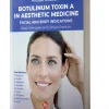Botulinum Toxin A in Aesthetic Medicine Facial and body indications (3rd Edition)-2020 Botulinum Toxin A in Aesthetic Medicine Facial and body indications 3rd Edition 2020