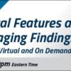 COVID-19: Clinical Features and Spectrum of Imaging Findings 2021 COVID 19 Clinical Features and Spectrum of Imaging Findings 2021