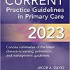 CURRENT Practice Guidelines in Primary Care 2023 (Original PDF from Publisher) CURRENT Practice Guidelines in Primary Care 2023 Original PDF from Publisher