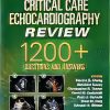 Critical Care Echocardiography Review: 1200+ Questions And Answers (Videos Only)