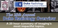 28th Annual Duke Radiology Overview 2019