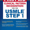 First Aid Clinical Pattern Recognition for the USMLE Step 1 (Original PDF from Publisher) First Aid Clinical Pattern Recognition for the USMLE Step 1