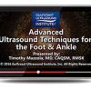 Gulfcoast Advanced Ultrasound Techniques for the Foot and Ankle (Videos+PDFs) Gulfcoast Advanced Ultrasound Techniques for the Foot and Ankle (Videos+PDFs)