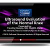 Gulfcoast: Ultrasound Evaluation of the Normal Knee Gulfcoast: Ultrasound Evaluation of the Normal Knee