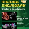 Intracardiac Echocardiography A Handbook for Electrophysiologists (Original PDF from Publisher) Intracardiac Echocardiography A Handbook for Electrophysiologists Original PDF from Publisher 1