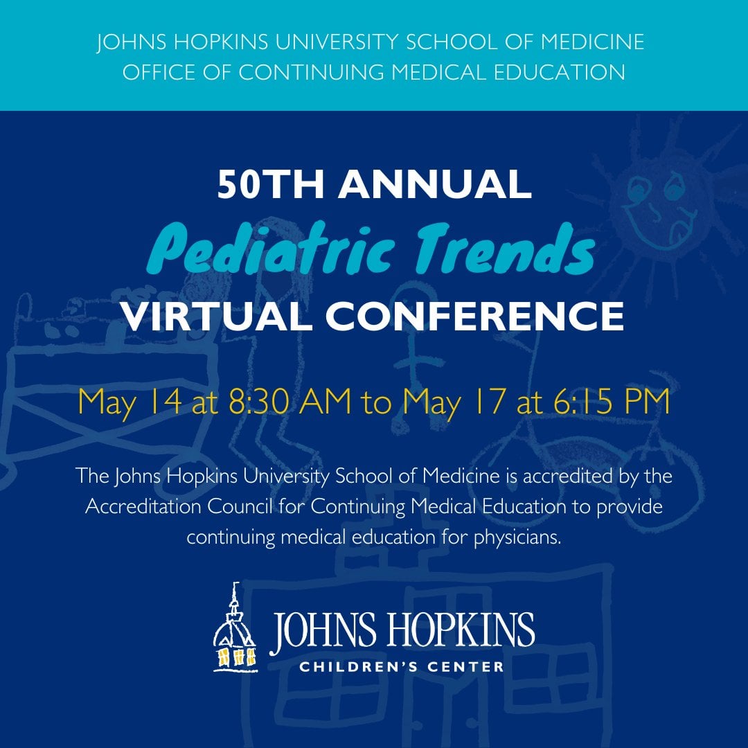 Johns Hopkins 50th Annual Pediatric Trends 2024 Johns Hopkins 50th Annual Pediatric Trends 2024