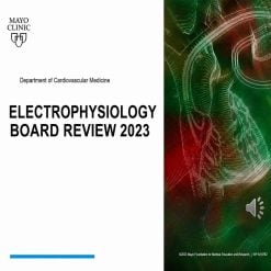 Mayo clinic Electrophysiology Online Board Review 2023