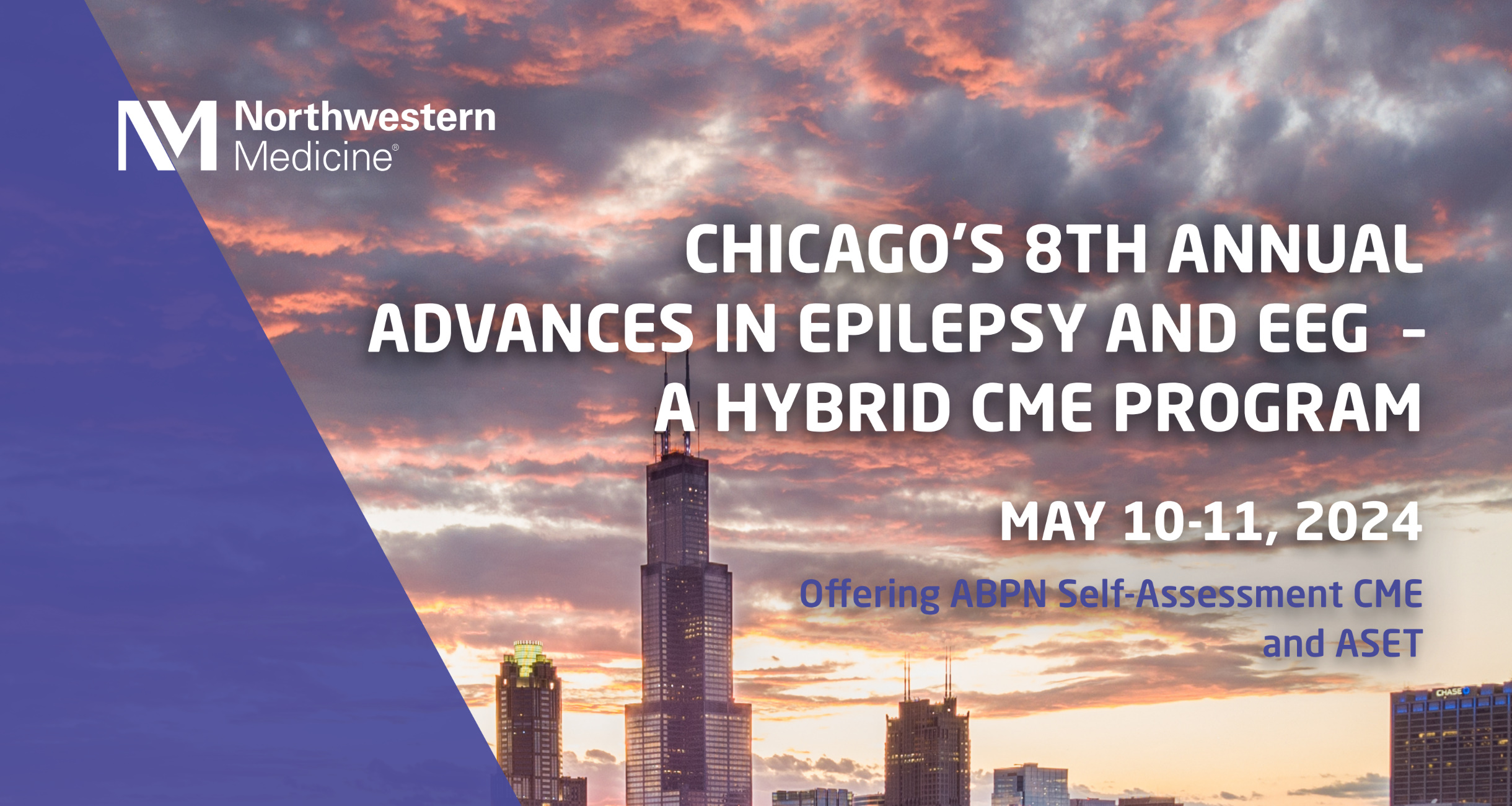 Northwestern University Chicago’s 8th Annual Advances in Epilepsy and EEG 2024 Northwestern University Chicago’s 8th Annual Advances in Epilepsy and EEG 2024