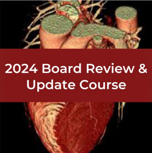 SCCT 2024 Board Review and Update of Cardiovascular CT Course