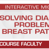 USCAP Solving Diagnostic Problems in Breast Pathology 2023 USCAP Solving Diagnostic Problems in Breast Pathology 2023
