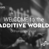 Welcome to Additive World (Additive Dentistry) Welcome to Additive World (Additive Dentistry)