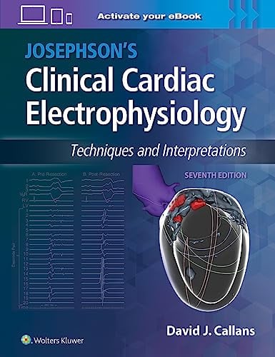 Josephson’s Clinical Cardiac Electrophysiology: Techniques and Interpretations, 7th edition (ePub+Converted PDF) Josephson’s Clinical Cardiac Electrophysiology: Techniques and Interpretations, 7th edition (ePub+Converted PDF)