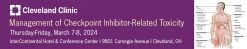 Cleveland Clinic Management of Checkpoint Inhibitor-Related Toxicity 2024