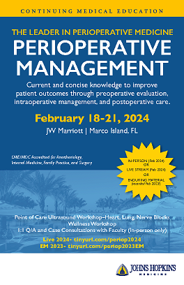 Johns Hopkins Perioperative Management-In Its 39th Year 2024 Johns Hopkins Perioperative Management-In Its 39th Year 2024